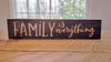 Family is Everything Engraved Wood Sign