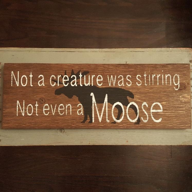 Not A Creature Was Stirring, Not Even a Moose Rustic Wood Sign Cabin Decor ARusticFeeling 