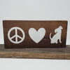 Peace Love Dog Wood Sign Pet Decor A Rustic Feeling