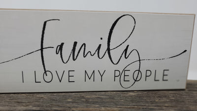 Family Sign I Love My People