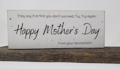 Happy Mother's Day from Second Born Funny Sign