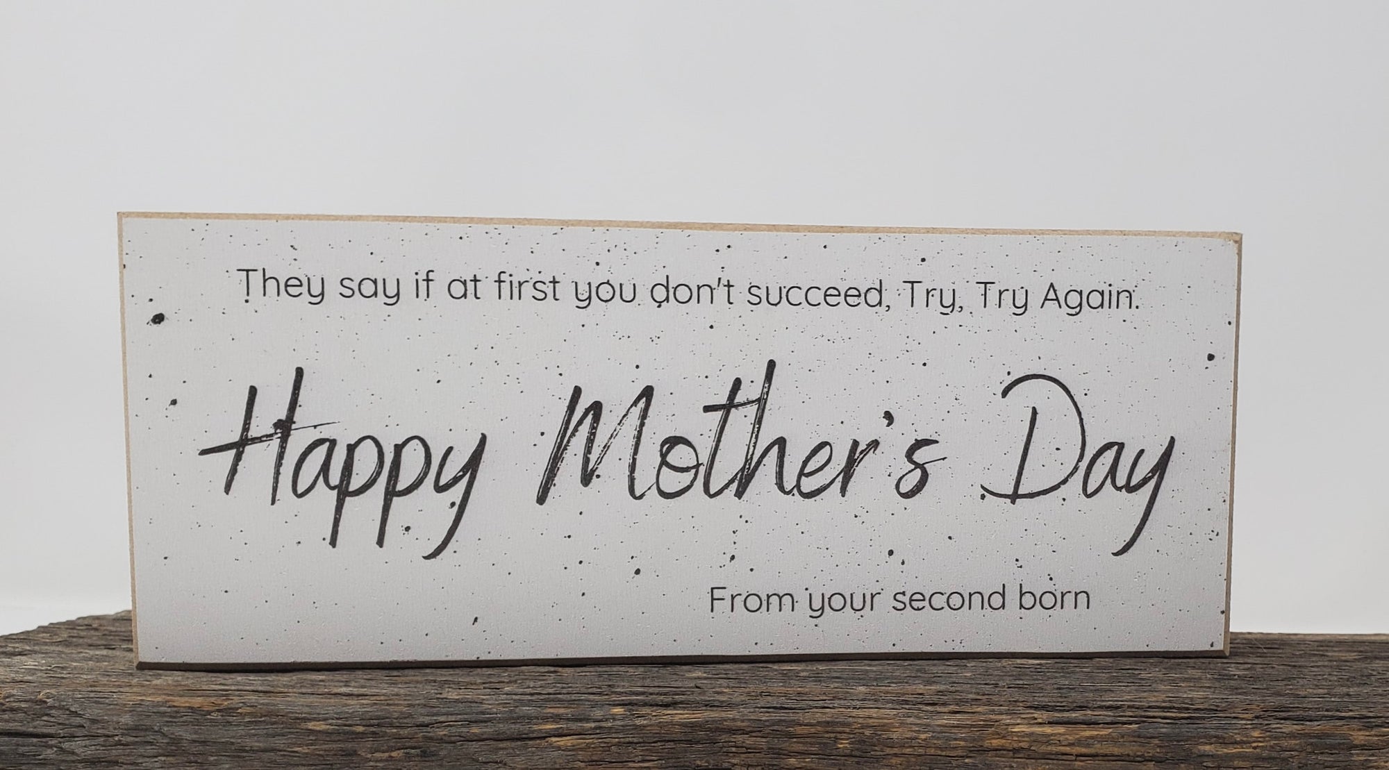 Happy Mother's Day from Second Born Funny Sign