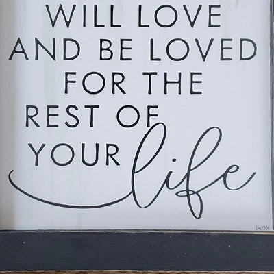 Family Means You will Love and Be Loved Sign