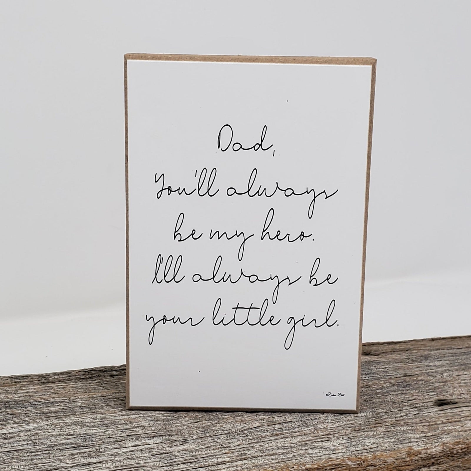 🎁 Dad Gift I'll Always be Your Little Girl (100% off)