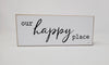 Our Happy Place Sign | Housewarming Gift