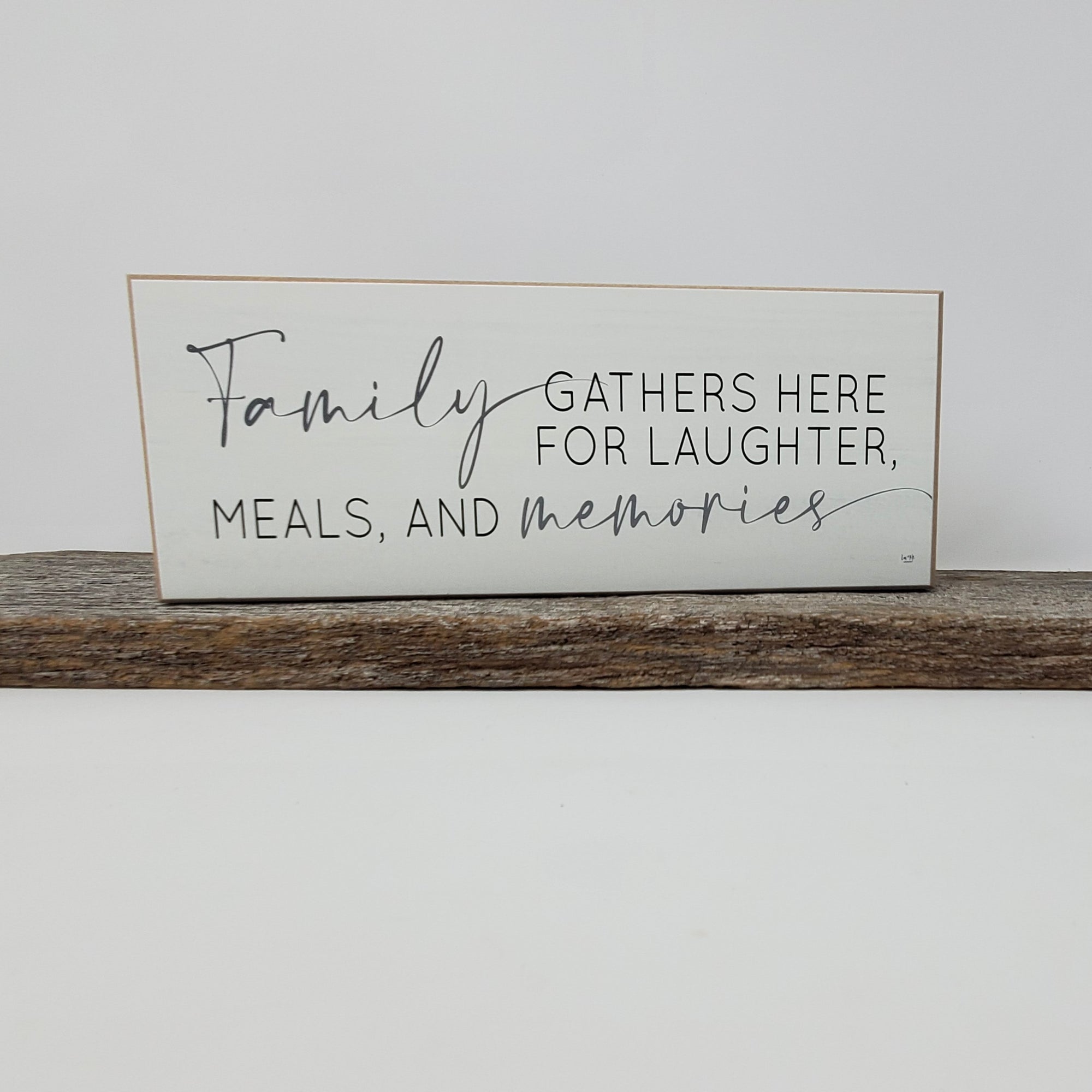 "Family Gathers Here" Sign