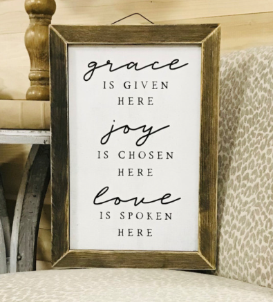 Grace is Given Here Rustic Sign