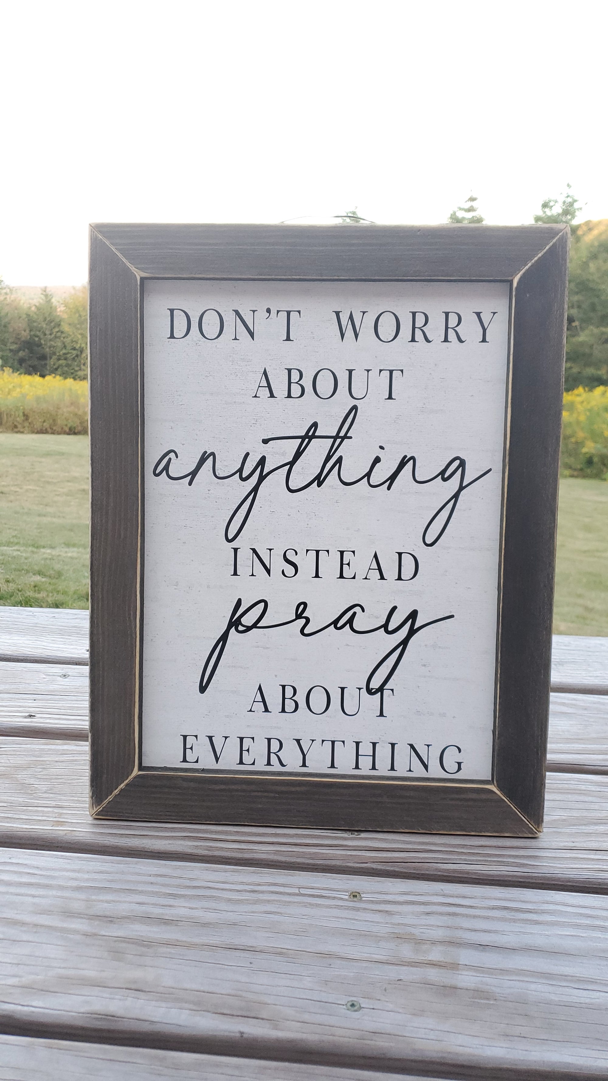 Pray about Everything Rustic Sign