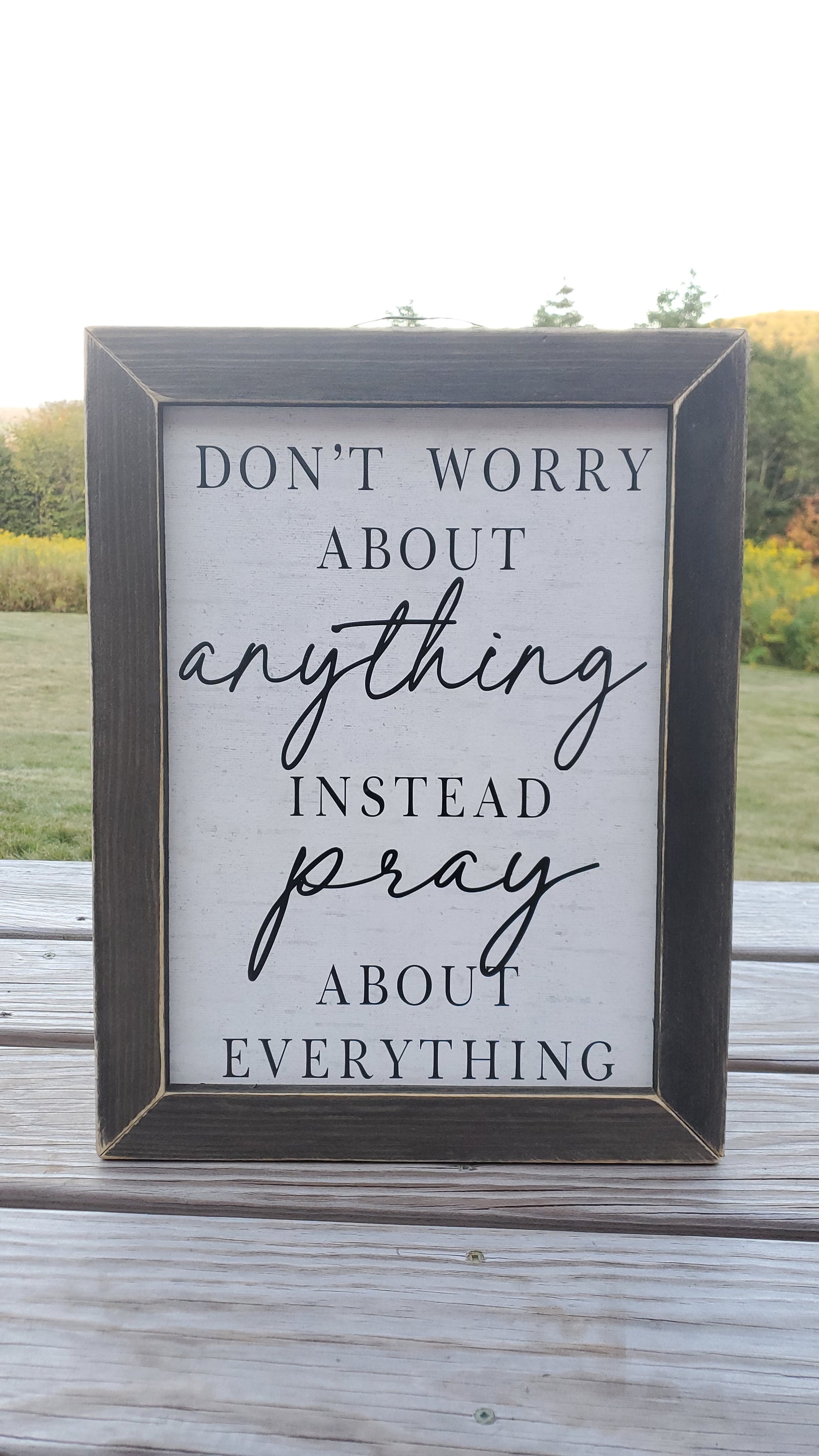 Pray about Everything Rustic Sign