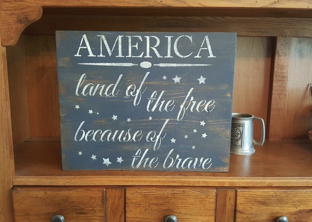 Land of the Free Because of the Brave Sign Americana A Rustic Feeling