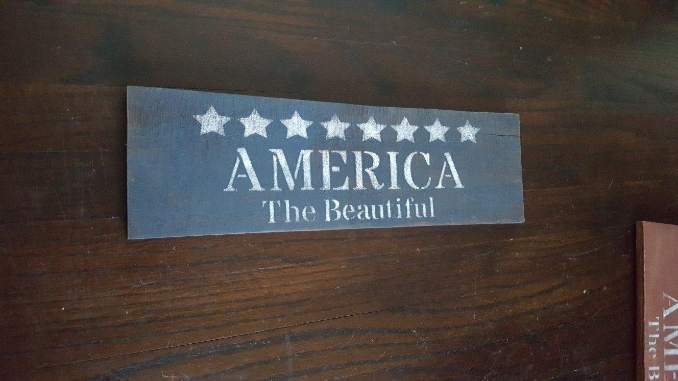 America the Beautiful Rustic Sign - A Rustic Feeling
