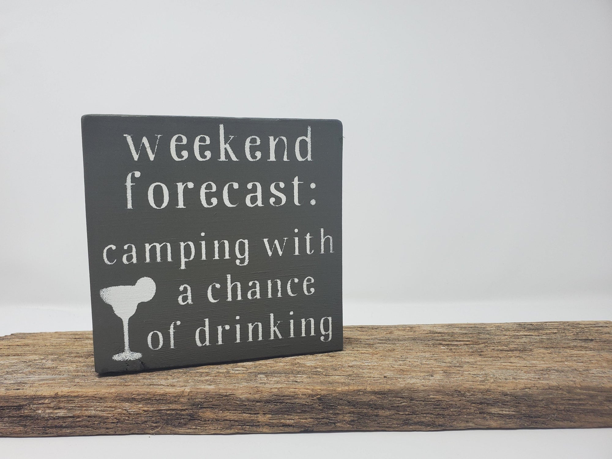 Funny Camping Sign - A Rustic Feeling