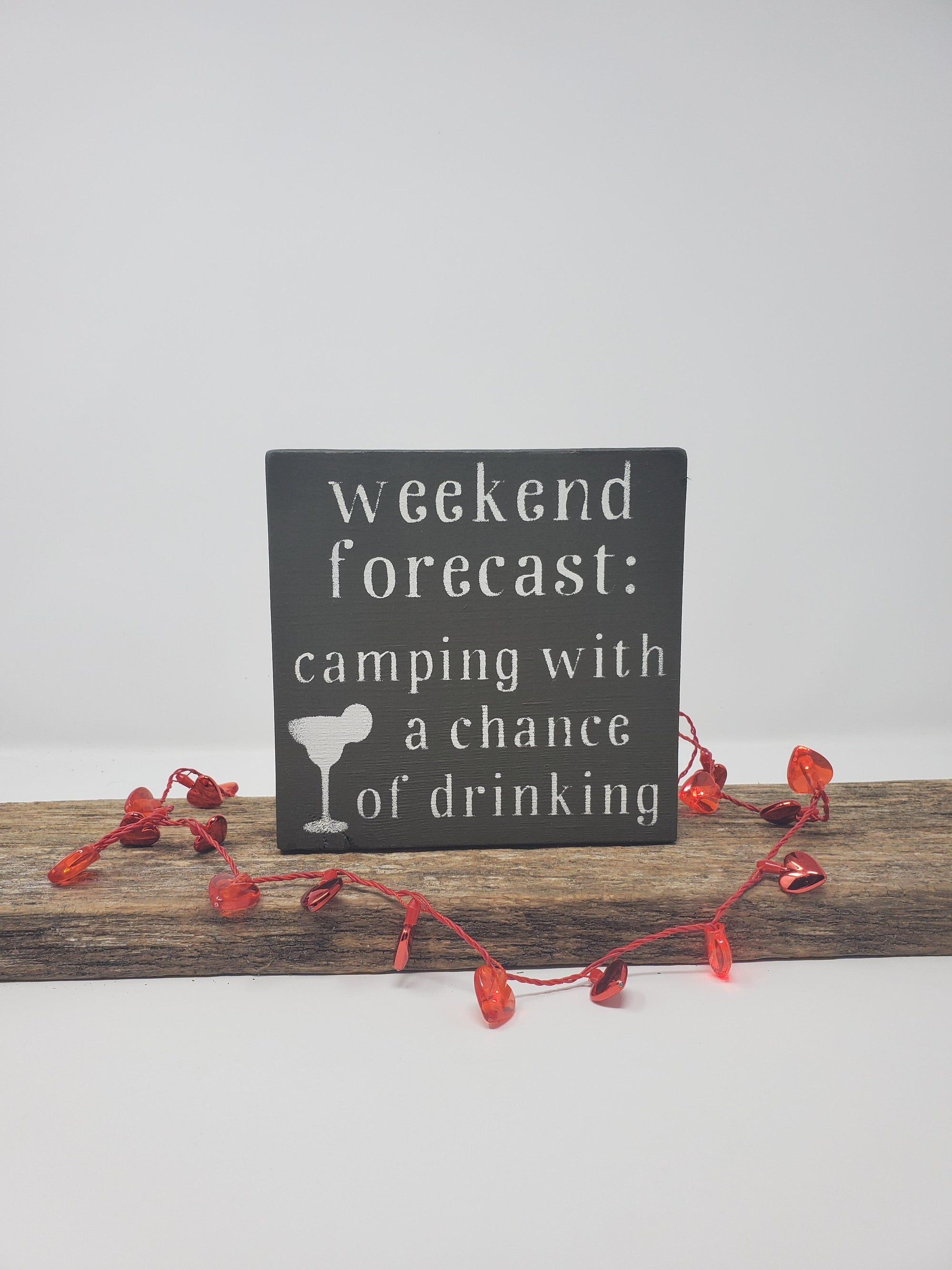Funny Camping Sign - A Rustic Feeling