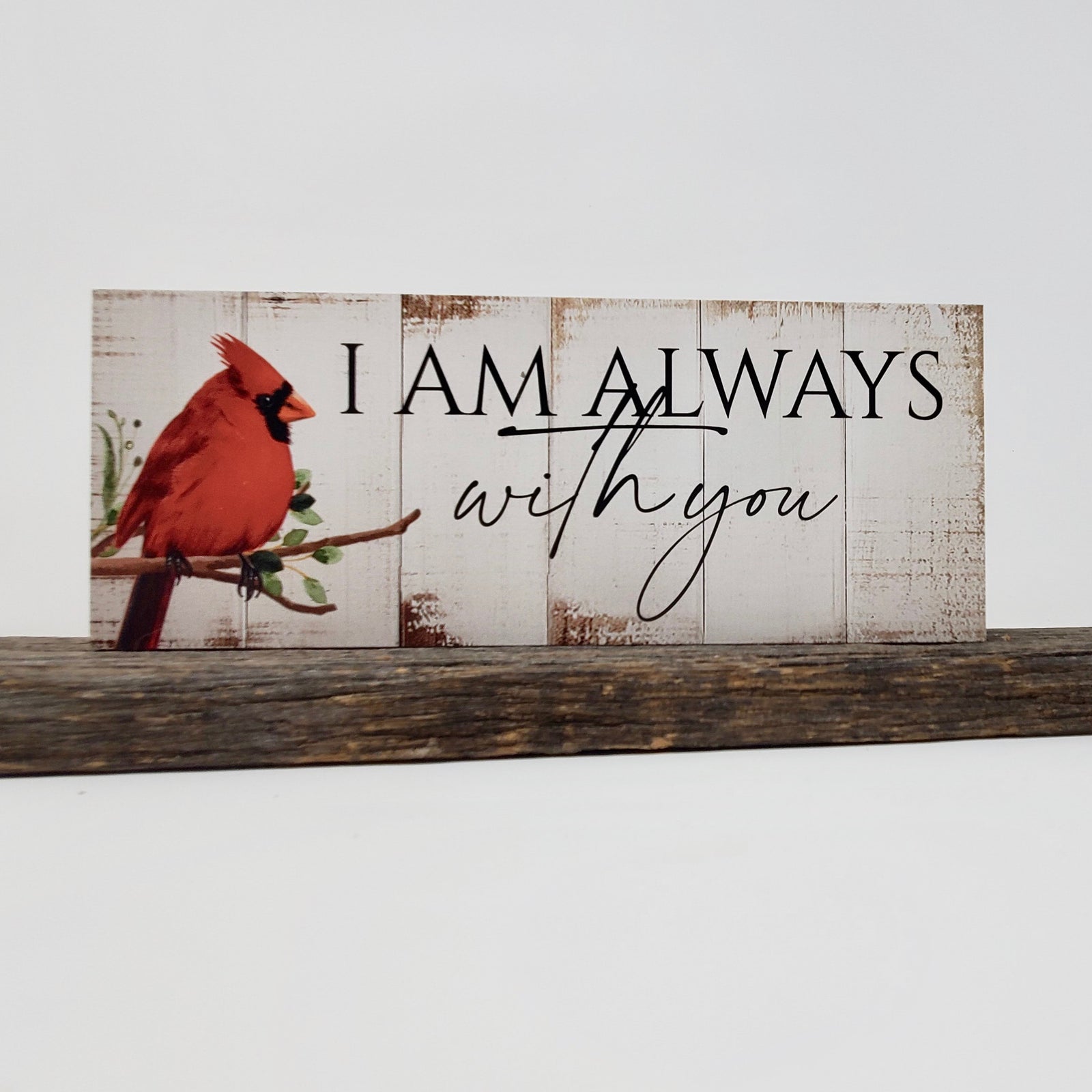 I Am Always With You Red Cardinal Sign