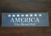 America the Beautiful Rustic Sign - A Rustic Feeling