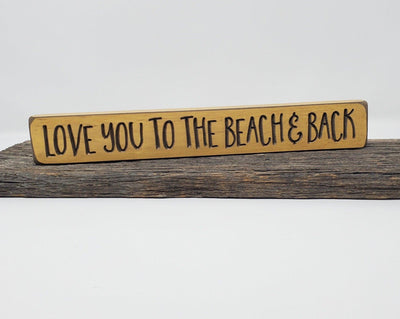 Love You To The Beach & Back - A Rustic Feeling
