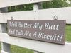 Funny Country Wood Sign - A Rustic Feeling