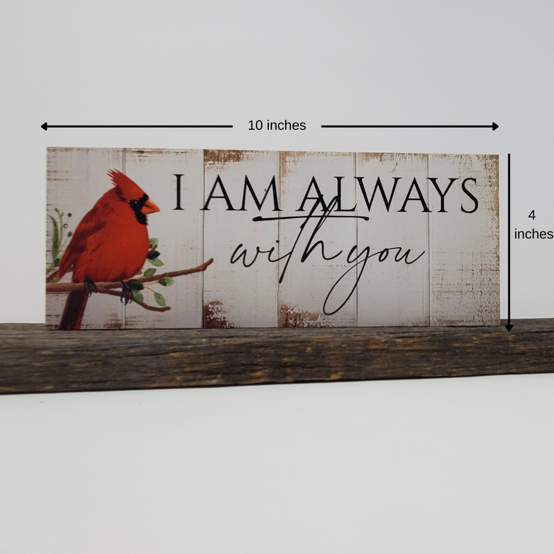 I Am Always With You Red Cardinal Sign