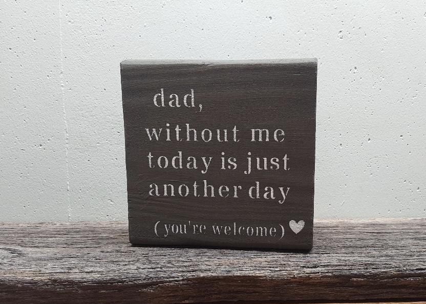 Funny Fathers Day Gift - A Rustic Feeling