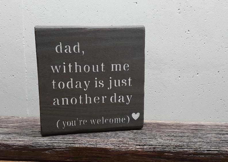 Funny Fathers Day Gift - A Rustic Feeling
