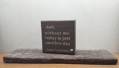 Funny Fathers Day Gift - A Rustic Feeling