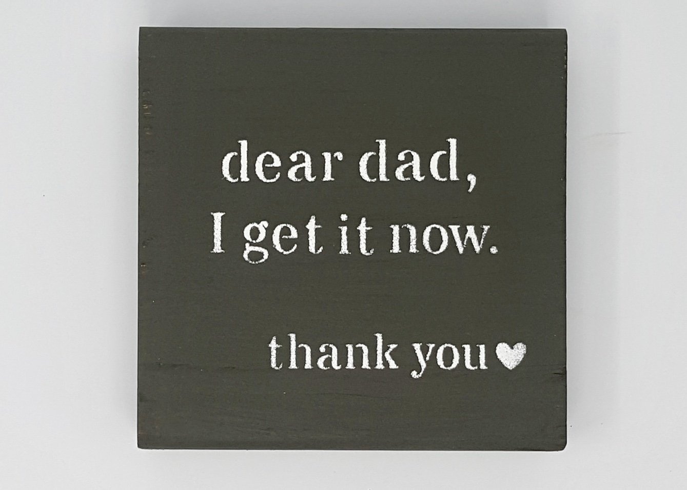 Wedding Gift for Dad, Dear Dad I Get It Now Wedding A Rustic Feeling