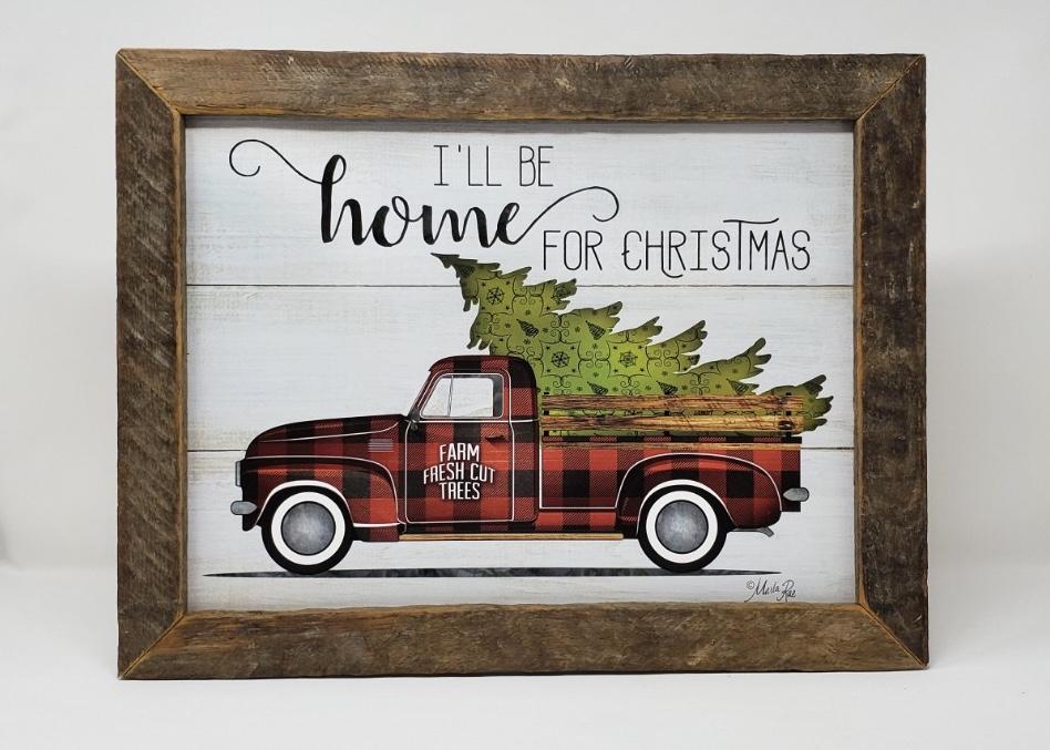 I'll Be Home For Christmas Rustic Truck Sign - A Rustic Feeling