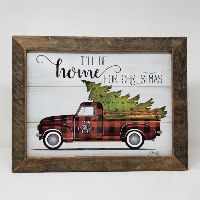 I'll Be Home For Christmas Rustic Truck Sign - A Rustic Feeling