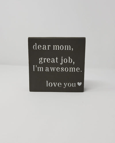 Funny Mother's Day Sign - A Rustic Feeling