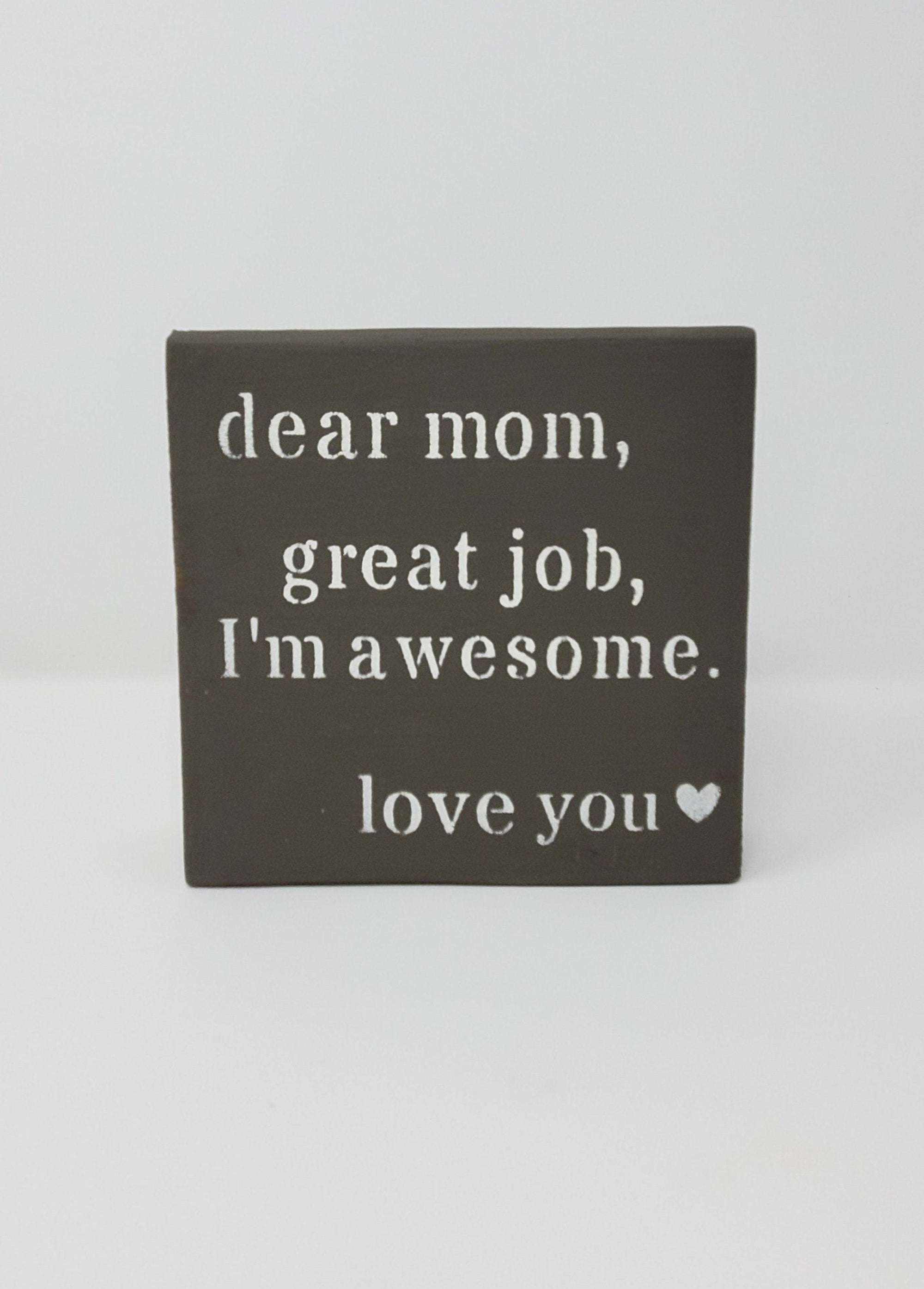 Funny Mother's Day Sign - A Rustic Feeling