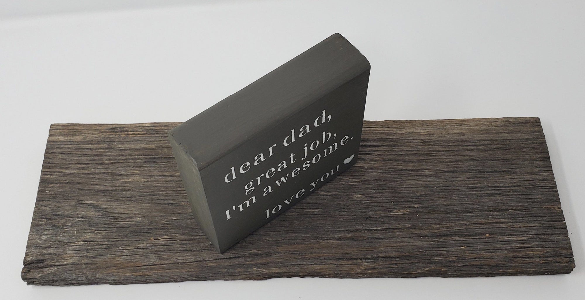 Funny Gift for Dad, Dear Dad, Great Job, I'm Awesome Fathers Day A Rustic Feeling