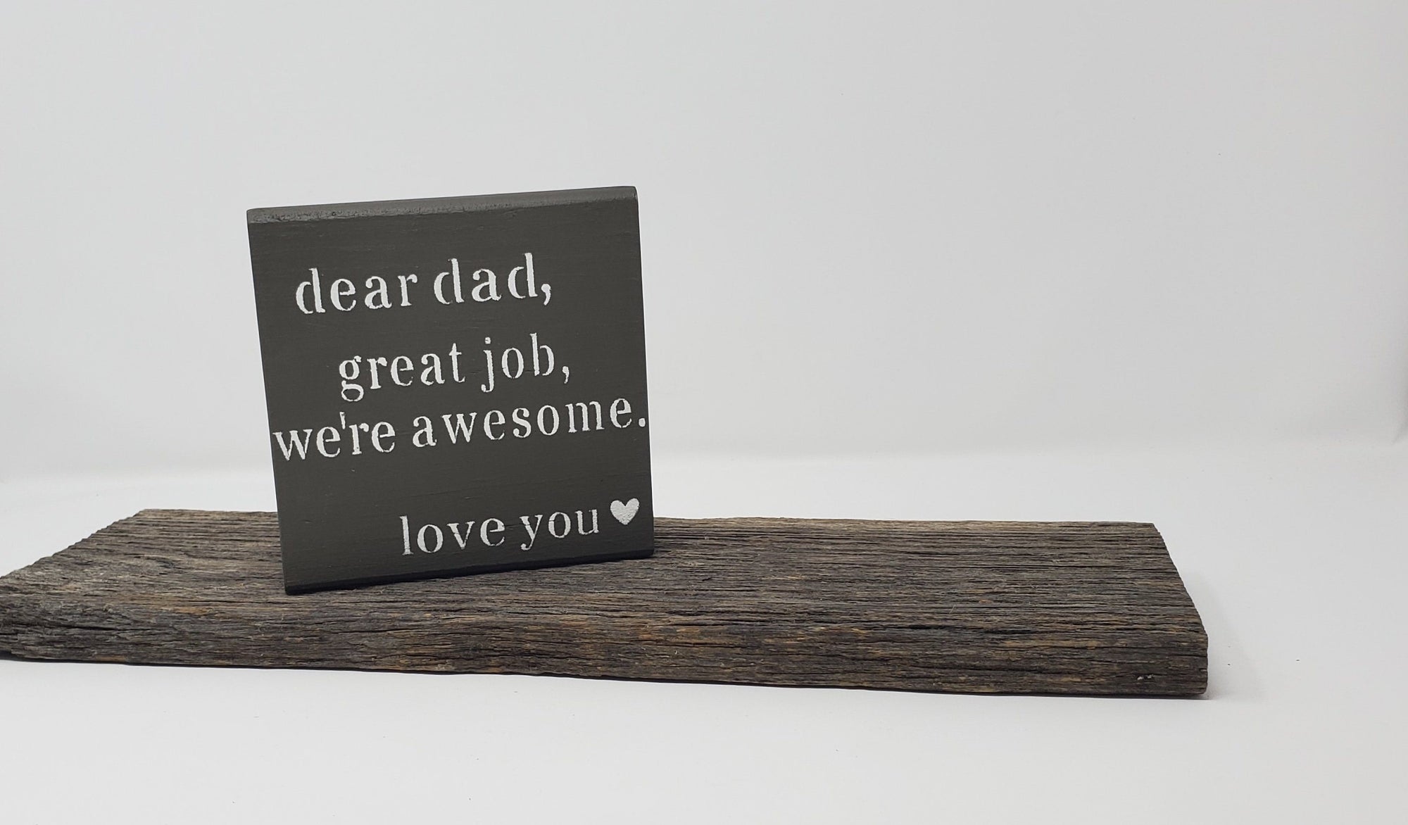 Funny Gift for Dad, Dear Dad, Great Job, I'm Awesome Fathers Day A Rustic Feeling