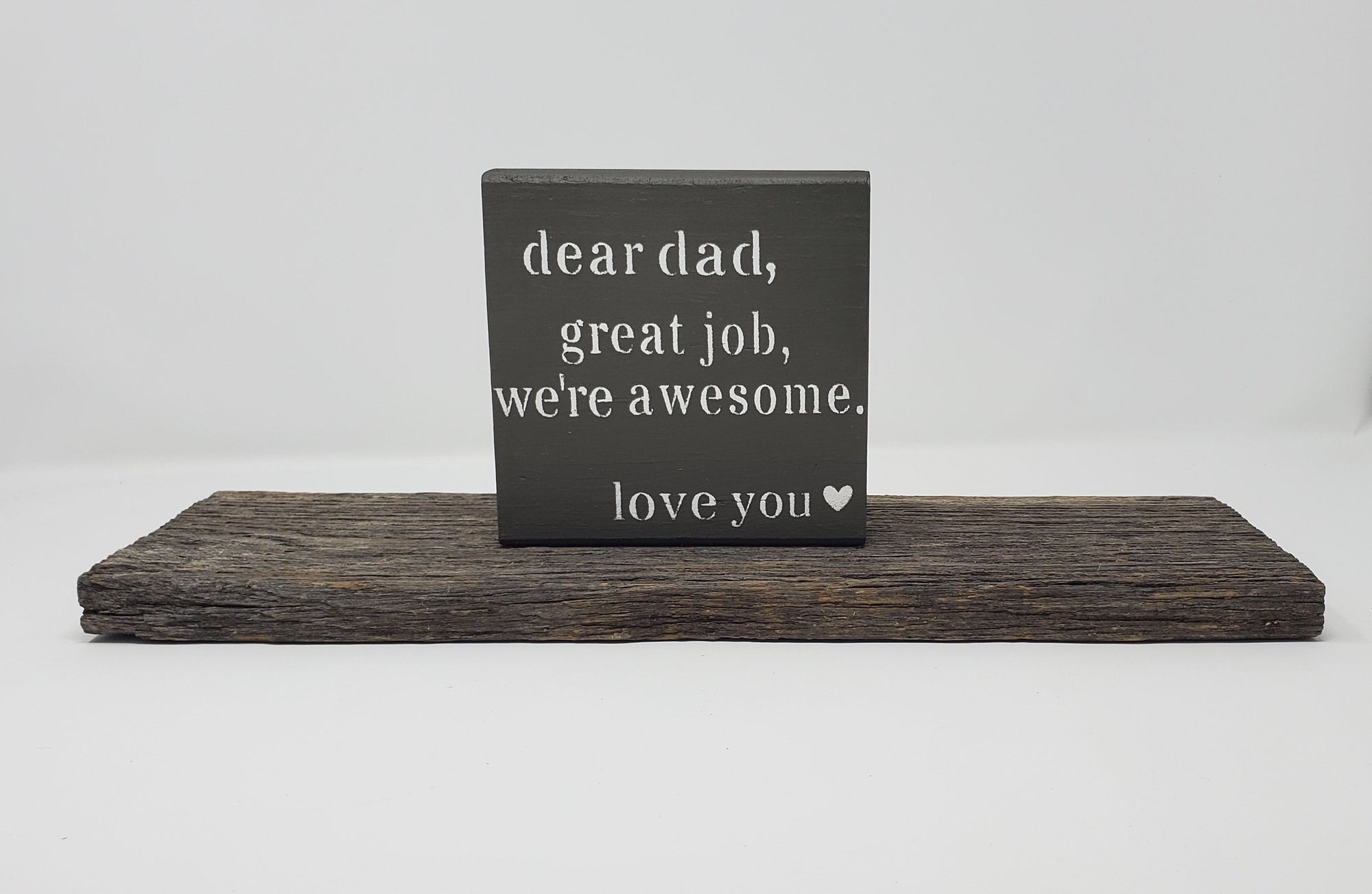 Funny Gift for Dad, Dear Dad, Great Job, I'm Awesome Fathers Day A Rustic Feeling