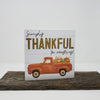 Vintage Truck Simply Thankful for Everything Box Sign - A Rustic Feeling