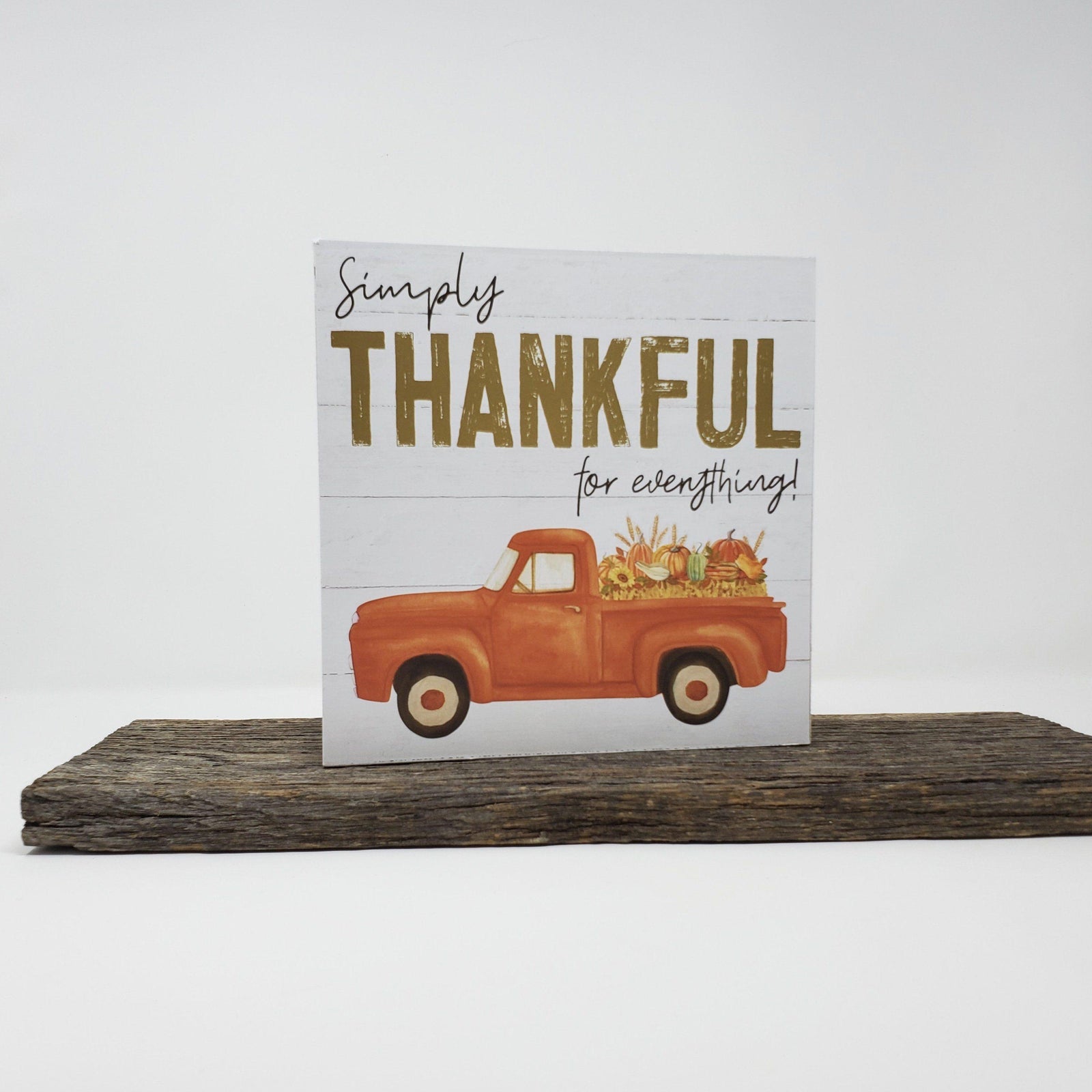 Vintage Truck Simply Thankful for Everything Box Sign - A Rustic Feeling