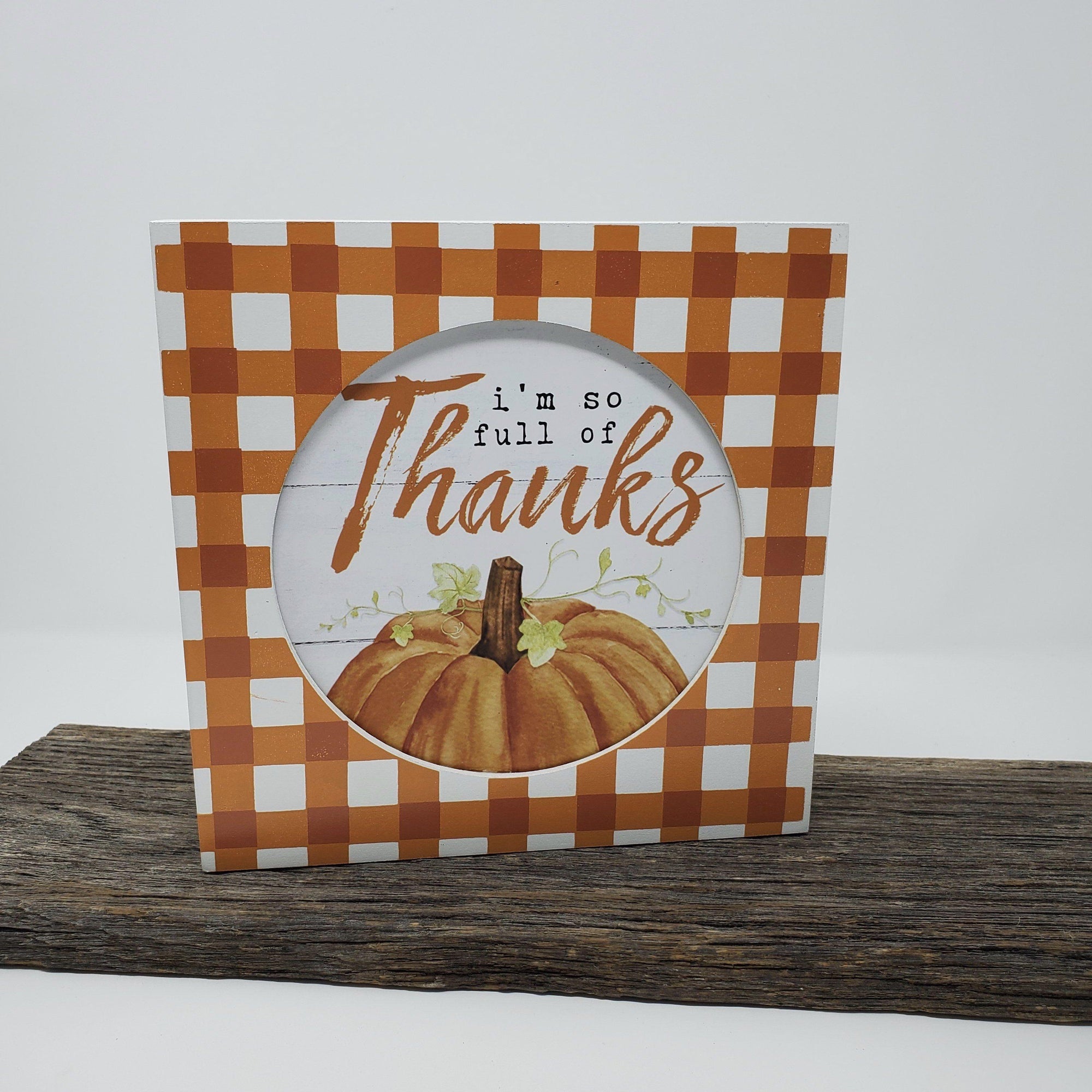 Full of Thanks Wood Box Sign - A Rustic Feeling