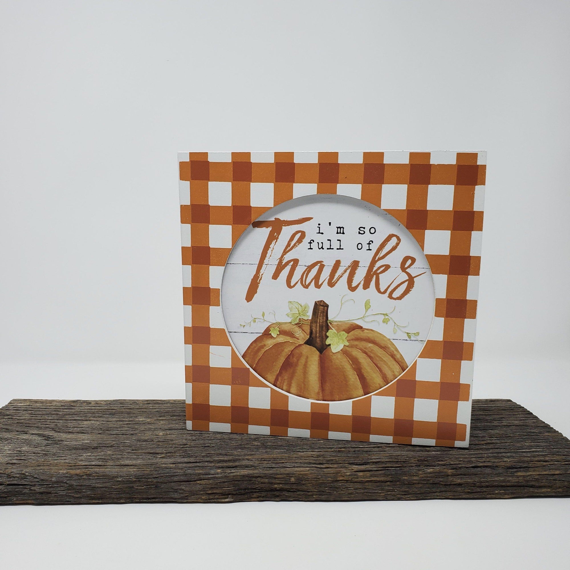 Full of Thanks Wood Box Sign - A Rustic Feeling