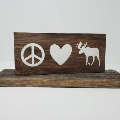 Peace Love Moose Wood Sign Pet Decor A Rustic Feeling