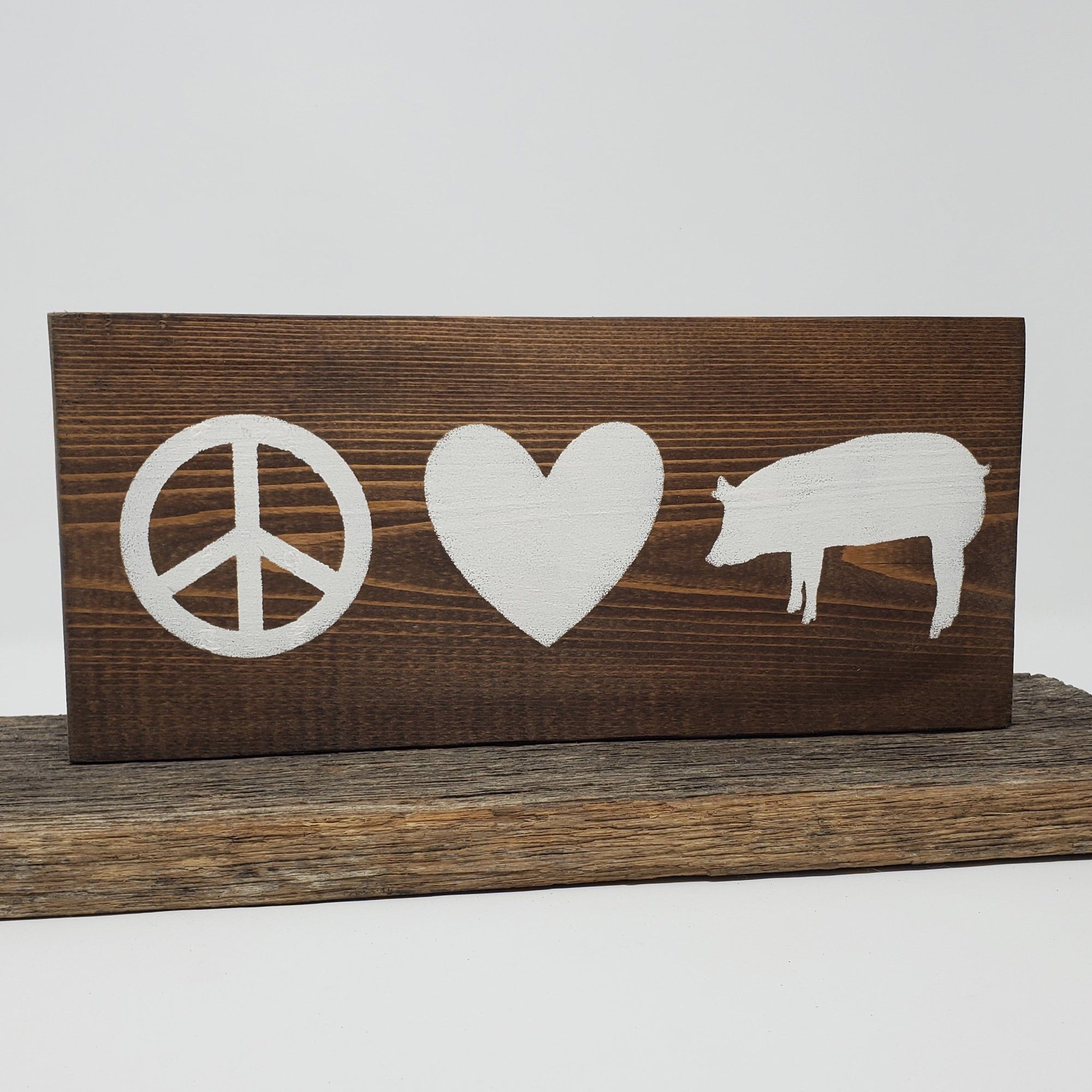 Peace Love Pigs Wood Sign Pet Decor A Rustic Feeling