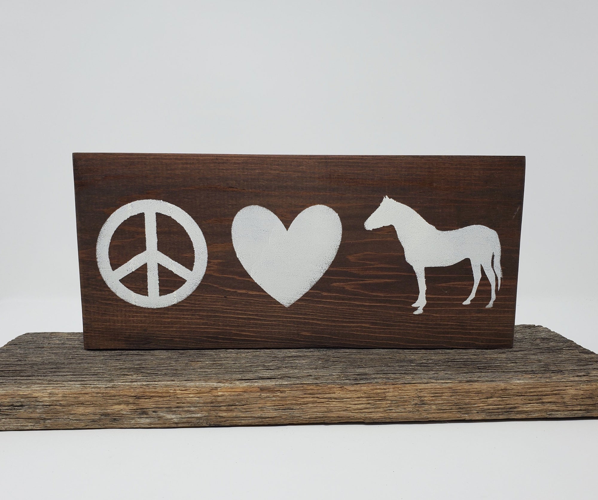 Peace Love Horse Wood Sign Pet Decor A Rustic Feeling