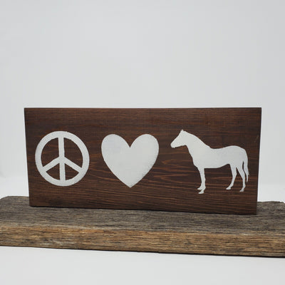 Peace Love Horse Wood Sign Pet Decor A Rustic Feeling