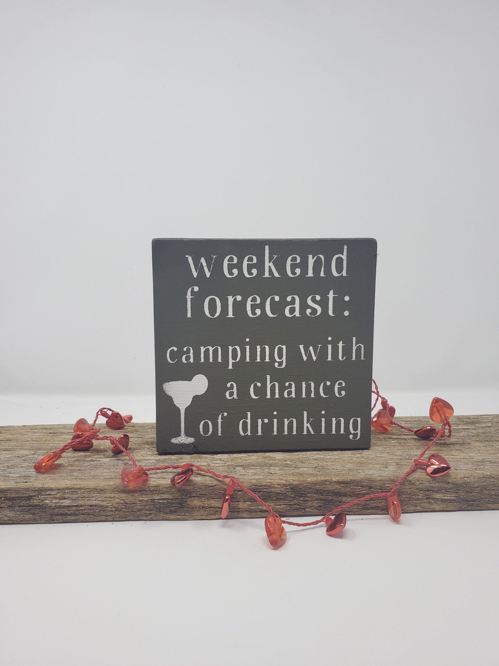 Funny Camping Sign - A Rustic Feeling