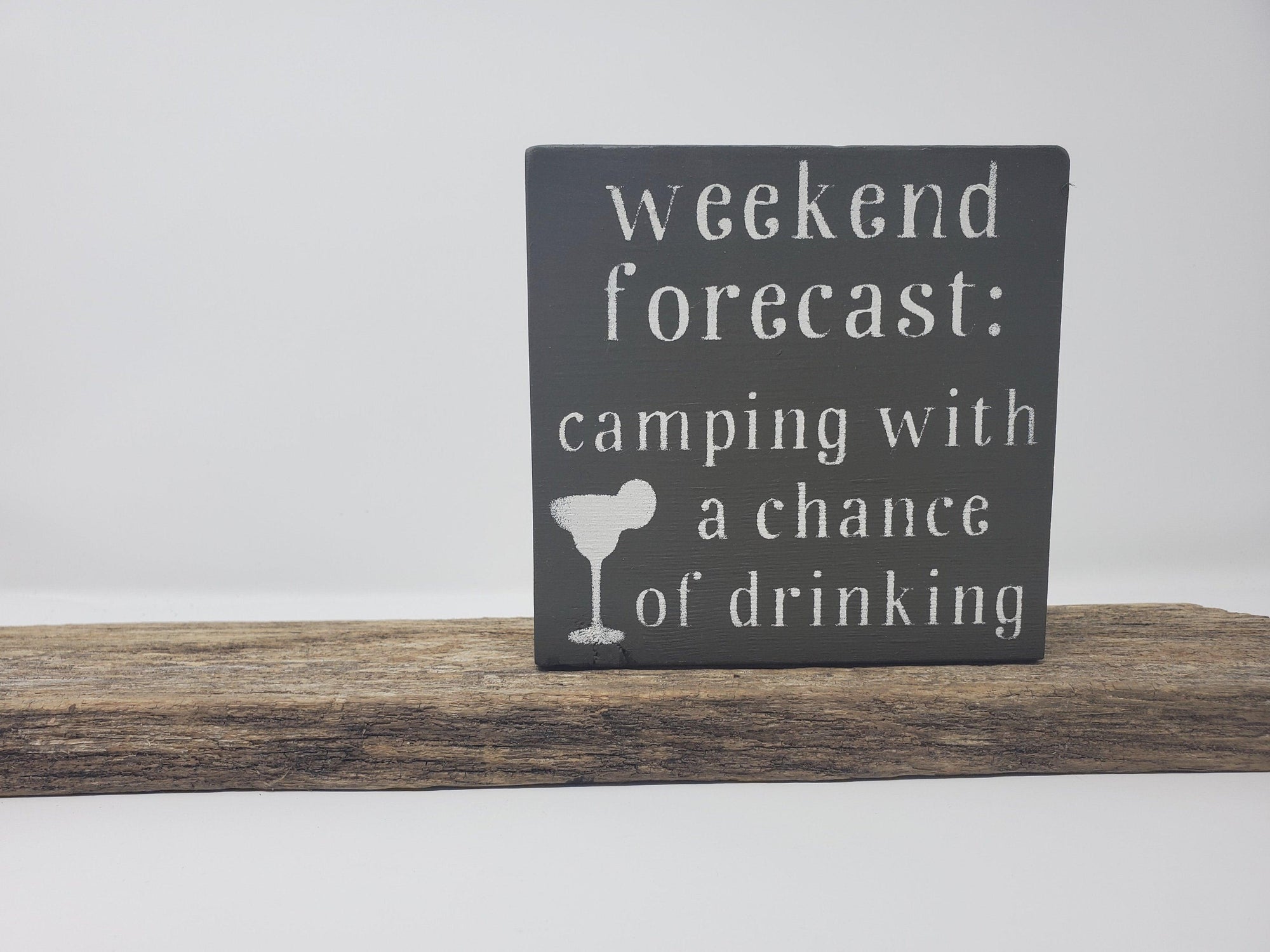 Funny Camping Sign - A Rustic Feeling