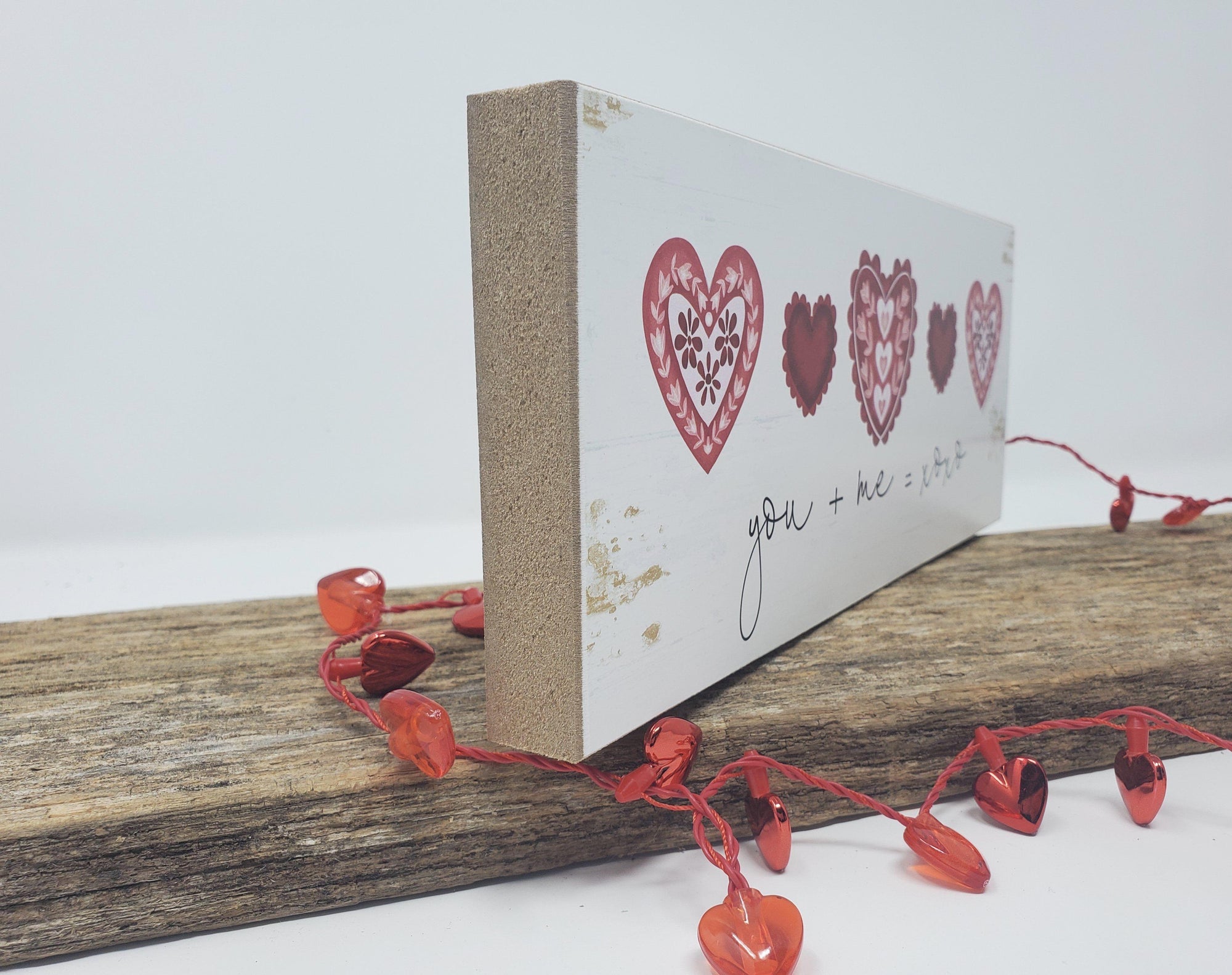 You + Me with Hearts Block Sign - A Rustic Feeling