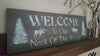 Moose Welcome Sign - A Rustic Feeling