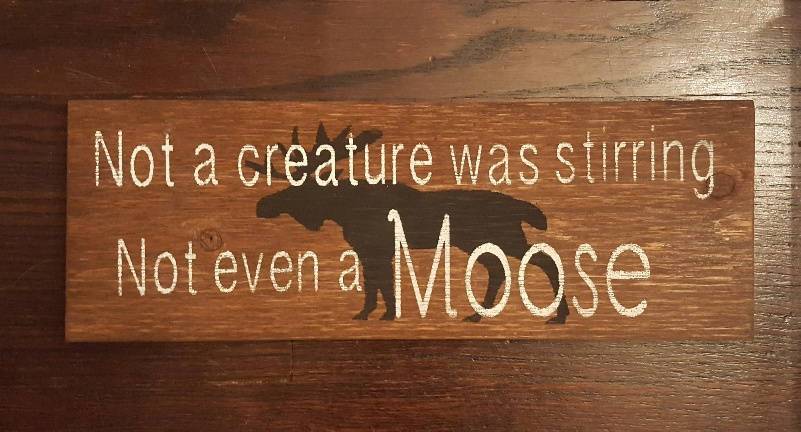 Not A Creature Was Stirring, Not Even a Moose Rustic Wood Sign Cabin Decor ARusticFeeling