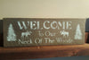 Moose Welcome Sign - A Rustic Feeling